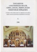 Eperjessy Ernő - Tanulmányok a magyarországi bolgár, görög, lengyel, örmény, ruszin nemzetiségek néprajzából 6.