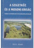 Alexay Zoltán,Dr. Bedécs Gyula,Láng István - A Szigetköz és a Mosoni-síkság