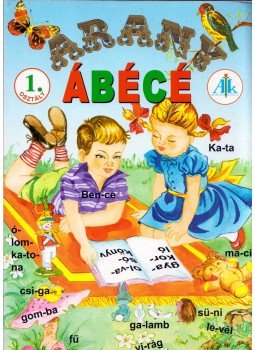 Esztergályosné Földesi Katalin - Ábécé 1. osztály Esztergályosné Földesi Katalin - Ábécé 1. osztály, Celldömölk 1998 antikvár könyv