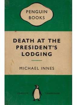 Michael Innes - Death at the President's Lodging Michael Innes - Death at the President's Lodging, Harmondsworth 1959 antikvár könyv
