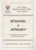 Ginder, Paul,Wesner, Franz,Friedrich Spiegel-Schmidt,Johann Till - Hűtlenség a "hűségben"