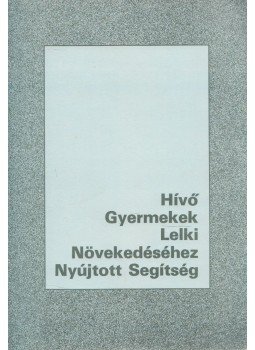  - Hívő gyermekek lelki növekedéséhez nyújtott segítség, Budapest 0 antikvár könyv