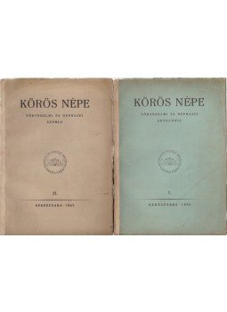  - Körös népe I–II. kötet, Békéscsaba 1956 antikvár könyv