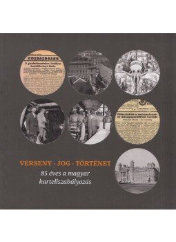  - Verseny - Jog - Történet / Competition - Law - History, Budapest 2015 antikvár könyv