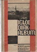 Dr. Makra Zoltán,Dr. Mohr Győző - Iglói diákalbum