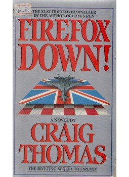 Craig, Thomas - Firefox Down Craig, Thomas - Firefox Down, New York 1988 antikvár könyv