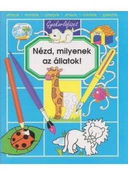 Emilie Beaumont - Nézd, milyenek az állatok! - Gyakorlófüzet, Budapest 1997 antikvár könyv