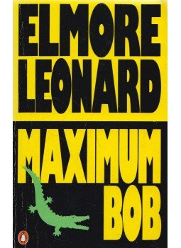 Elmore Leonard - Maximum Bob Elmore Leonard - Maximum Bob, London 1992 antikvár könyv