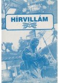Szepezdi Dezső,Horinka Ferenc,Hidasi György,Fekete Álmos - Hírvillám (dedikált)