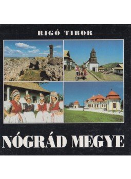 Faragó Zoltán, Rigó Tibor - Nógrád megye Faragó Zoltán, Rigó Tibor - Nógrád megye, 1996 antikvár könyv