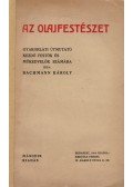 Bachmann Károly - Az olajfestészet
