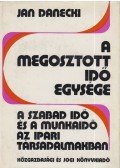 Jan Danecki - A megosztott idő egysége