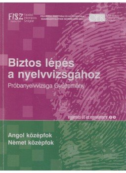 - Biztos lépés a nyelvvizsgához - Biztos lépés a nyelvvizsgához, Budapest 2003 antikvár könyv