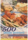 Szovátai Vass - 500 kínai recept