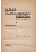 Sebestyén Endre - Hatezer angol és amerikai szólásforma és ezek magyar jelentése