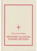 Taylor, Terry Lynn,Crain, Mary Beth - Mennyből az angyal vezesse léptedet