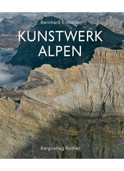Bernhard Edmaier, Angelika Jung-Hüttl - Kunstwerk Alpen, Oberhaching 2012 antikvár könyv