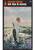 Graham Greene - Our Man in Havana
