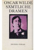 Oscar Wilde - Sämtliche Dramen