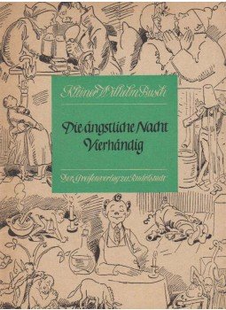 Busch, Wilhelm - Die ängstliche Nacht / Vierhändig Busch, Wilhelm - Die ängstliche Nacht / Vierhändig, Rudolstadt 0 antikvár könyv