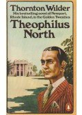 Thornton Wilder - Theophilus North