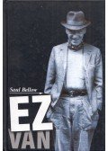 Saul Bellow - Ez van