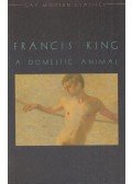 Francis King - A Domestic Animal