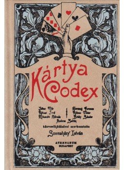 Szomaházy István - Kártya-kódex Szomaházy István - Kártya-kódex, Budapest 1999 antikvár könyv