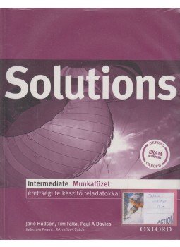 Jane Hudson, Tim Falla; Paul Davies, Kelemen Ferenc, Rézműves Zoltán - Solutions Intermediate - munkafüzet Jane Hudson, Tim Falla; Paul Davies, Kelemen Ferenc, Rézműves Zoltán - Solutions Intermediate - munkafüzet, 0 antikvár könyv