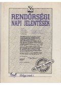 Kajári Erzsébet,Szakolczai Attila - Rendőrségi napi jelentések I.