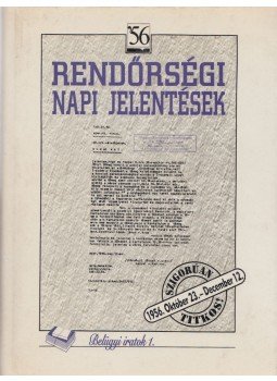 Kajári Erzsébet, Szakolczai Attila - Rendőrségi napi jelentések I. Kajári Erzsébet, Szakolczai Attila - Rendőrségi napi jelentések I., Budapest 1996 antikvár könyv