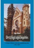 Papp Vilmos - Ország(újjá)építés