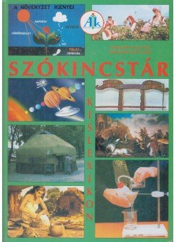 Németh Lászlóné, Seregély Istvánné - Szókincstár gyermeklexikon, Celldömölk 2001 antikvár könyv