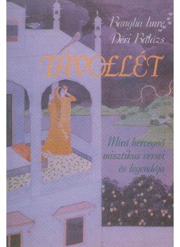 Bangha Imre, Déri Balázs - Távollét (dedikált) Bangha Imre, Déri Balázs - Távollét (dedikált), 1997 antikvár könyv