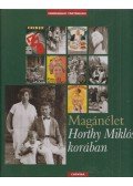 Gyáni Gábor - Magánélet Horthy Miklós korában (dedikált)