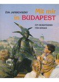Janikovszky Éva - Mit mir in Budapest