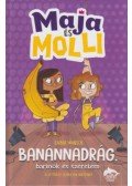 Emma Wunsch - Maja és Molli - Banánnadrág, barinők és szerelem