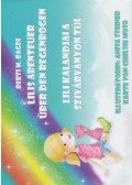 Berti M. Bagdi - Lilis Abenteuer über den Regenbogen - Lili kalandjai a Szivárványon túl
