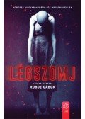 Roboz Gábor - Légszomj - Kortárs magyar horror- és weirdnovellák