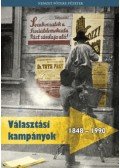 FeitlÍrisz, Liczek Zita, Bakó Berta, Budai Szilvia - Választási kampányok 1848 - 1990