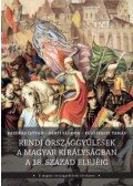 Fazekas István, Gebei Sándor, Pálosfalvi Tamás - Rendi országgyűlések a Magyar Királyságban a 18. század elejéig