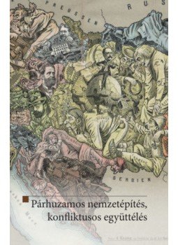 Szarka László (szerk.) - Párhuzamos nemzetépítés, konfliktusos együttélés Szarka László (szerk.) - Párhuzamos nemzetépítés, konfliktusos együttélés, null 2017 antikvár könyv