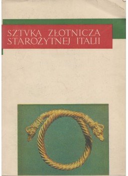  - Sztuka złotnicza starożytnej Italii, Warszawa 1962 antikvár könyv