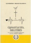 Siklós József - Újjászületés, megtérés