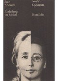 Jean Anouilh - Einladung ins Schloß