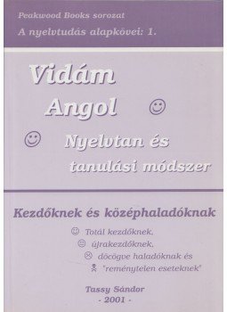 Tassy Sándor - Vidám angol nyelvtan és tanulási módszer 1. Tassy Sándor - Vidám angol nyelvtan és tanulási módszer 1., null 2001 antikvár könyv