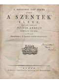 Illyés András - A’ keresztényi élet’ tűköre avagy A’ szentek’ élete