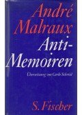 André Malraux - Anti-Memoiren