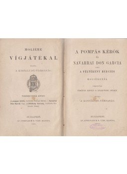 Moliére - A pompás kérők / Navarrai Don Gracia vagy a féltékeny herczeg, Budapest 1883 antikvár könyv