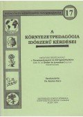 Dr. Kárász Imre - A környezetpedagógia időszerű kérdései